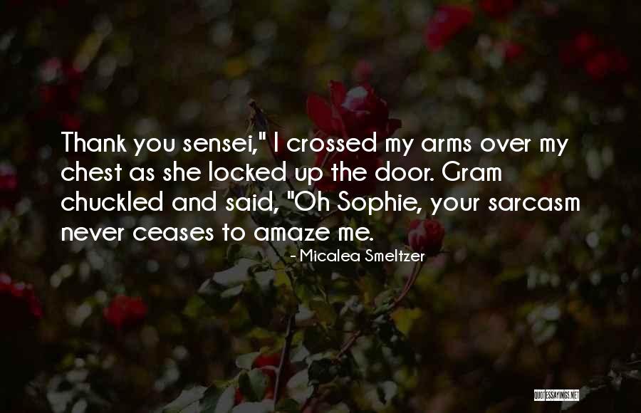 Crossed Arms Quotes By Micalea Smeltzer Crossed Arms Quotes By Micalea Smeltzer