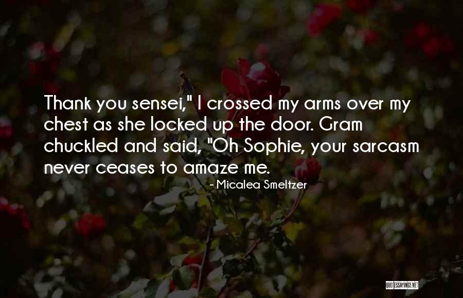 Crossed Arms Quotes By Micalea Smeltzer