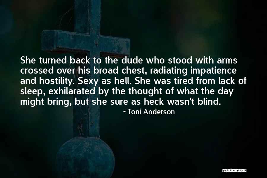 Crossed Arms Quotes By Toni Anderson