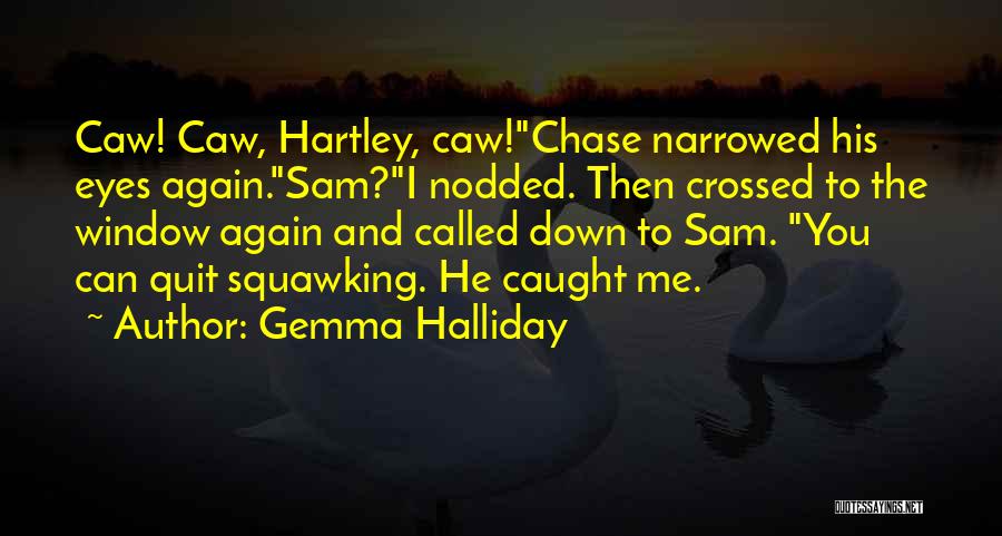 Crossed Eyes Quotes By Gemma Halliday