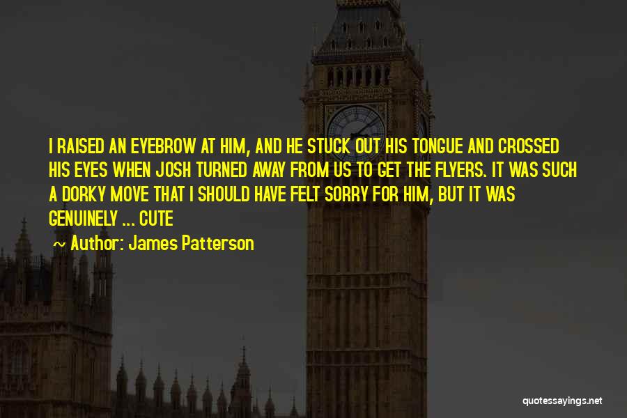 Crossed Eyes Quotes By James Patterson