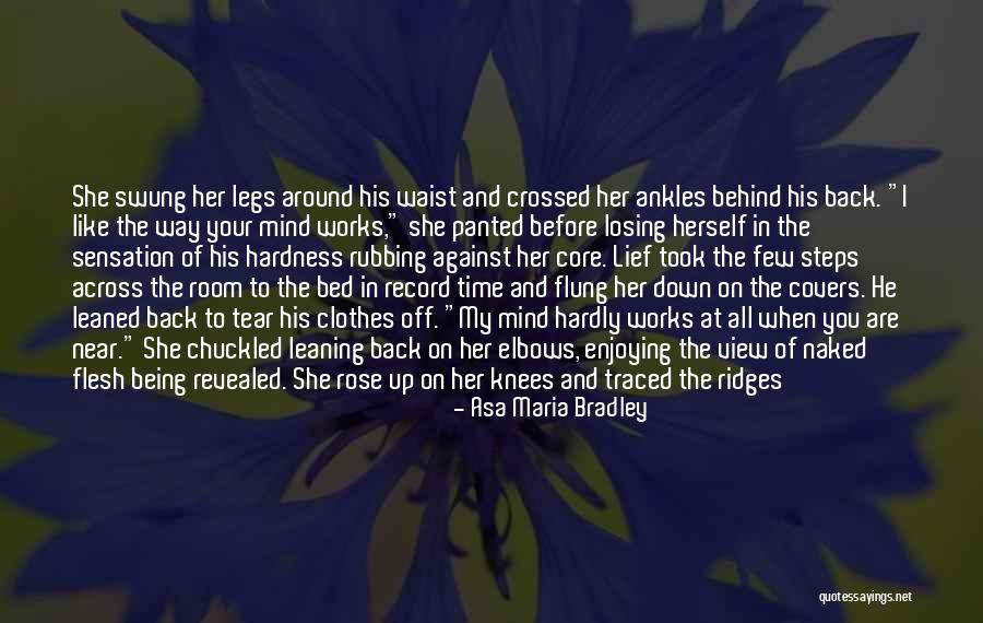 Crossed Legs Quotes By Asa Maria Bradley Crossed Legs Quotes By Asa Maria Bradley