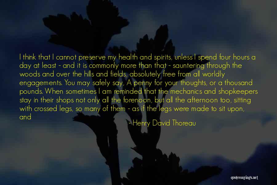 Crossed Legs Quotes By Henry David Thoreau Crossed Legs Quotes By Henry David Thoreau