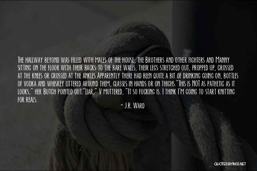 Crossed Legs Quotes By J.R. Ward Crossed Legs Quotes By J.R. Ward