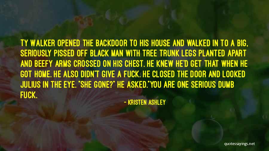 Crossed Legs Quotes By Kristen Ashley Crossed Legs Quotes By Kristen Ashley