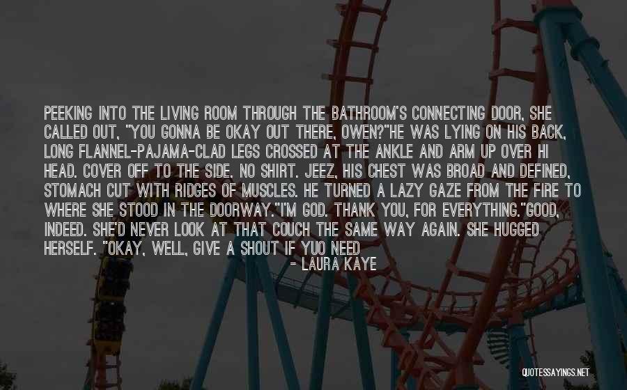 Crossed Legs Quotes By Laura Kaye Crossed Legs Quotes By Laura Kaye