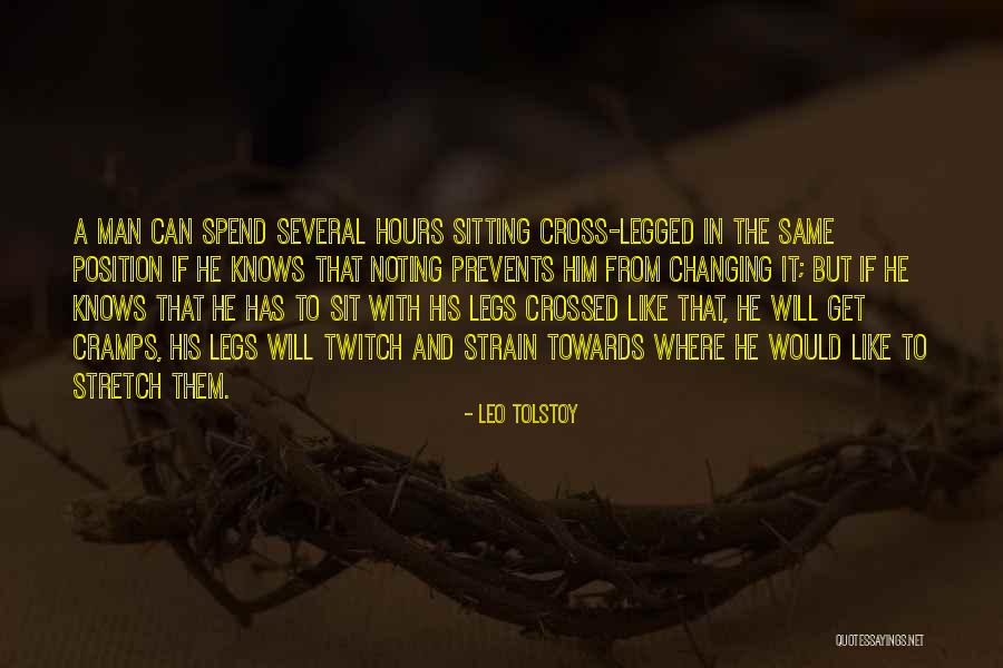 Crossed Legs Quotes By Leo Tolstoy Crossed Legs Quotes By Leo Tolstoy