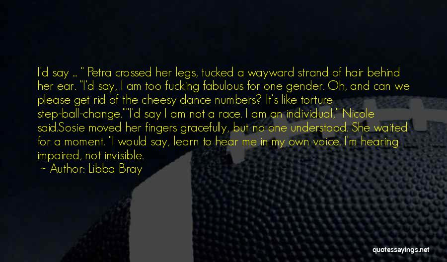 Crossed Legs Quotes By Libba Bray