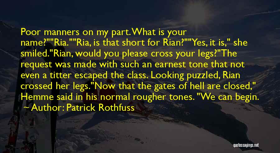 Crossed Legs Quotes By Patrick Rothfuss