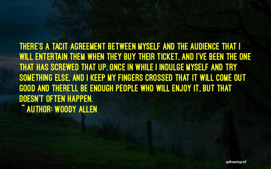 Crossed Quotes By Woody Allen