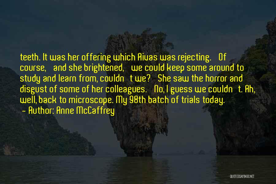 Crossette Quotes By Anne McCaffrey