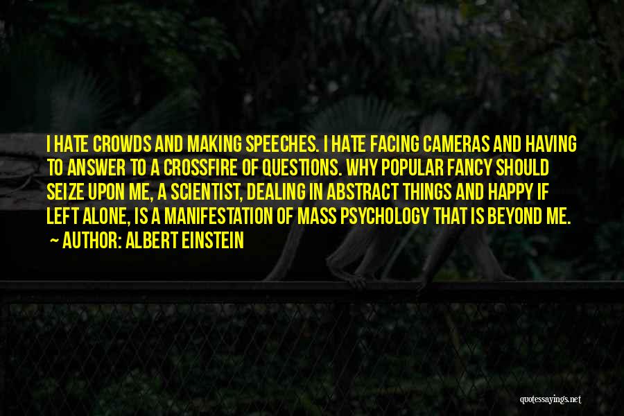 Crossfire Quotes By Albert Einstein