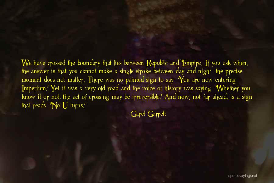 Crossing Boundary Quotes By Garet Garrett Crossing Boundary Quotes By Garet Garrett