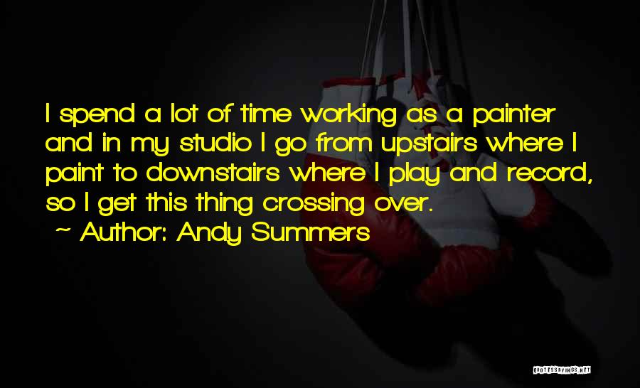 Crossing Over Quotes By Andy Summers