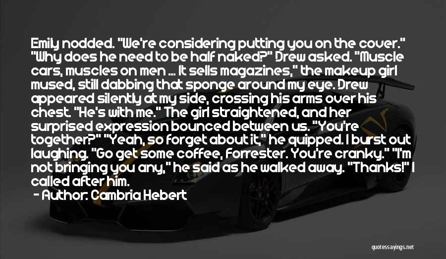 Crossing Over Quotes By Cambria Hebert