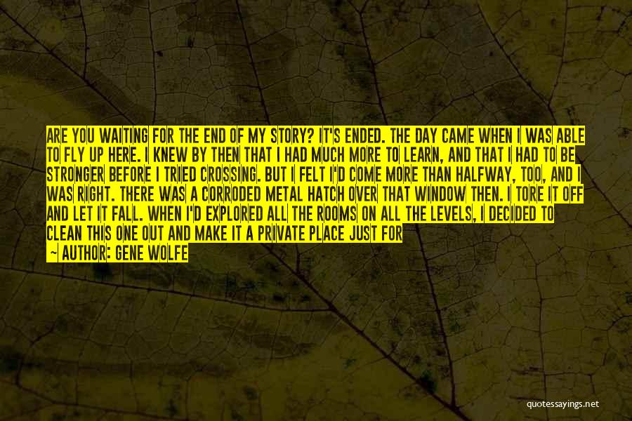 Crossing Over Quotes By Gene Wolfe