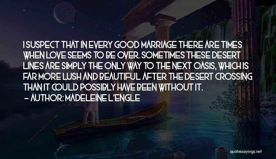 Crossing Over Quotes By Madeleine L'Engle