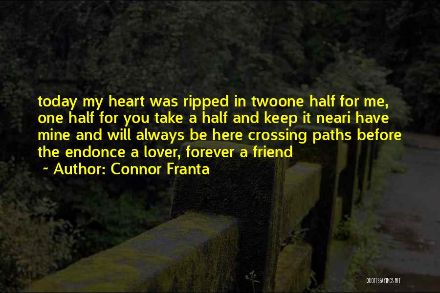 Crossing Paths With Someone Quotes By Connor Franta