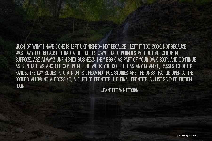 Crossing The Border Quotes By Jeanette Winterson Crossing The Border Quotes By Jeanette Winterson