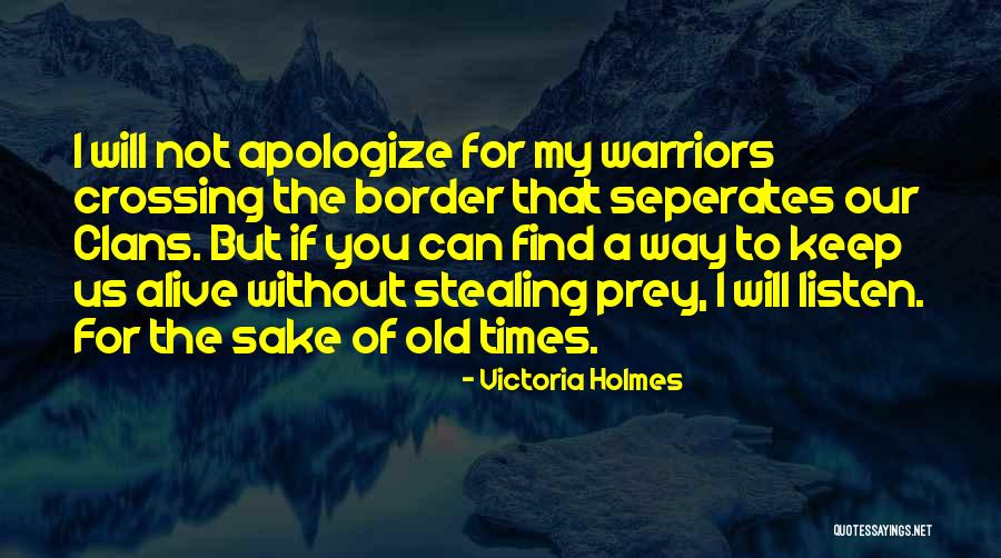 Crossing The Border Quotes By Victoria Holmes Crossing The Border Quotes By Victoria Holmes