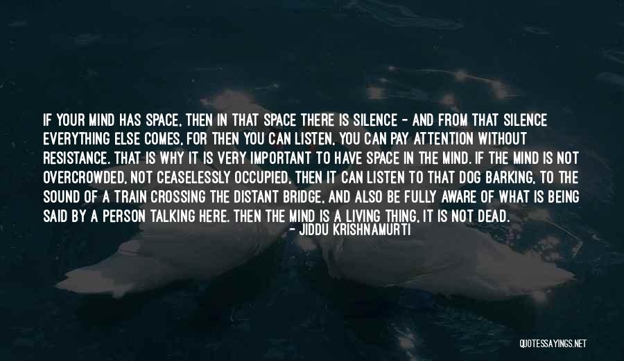 Crossing The Bridge Quotes By Jiddu Krishnamurti Crossing The Bridge Quotes By Jiddu Krishnamurti