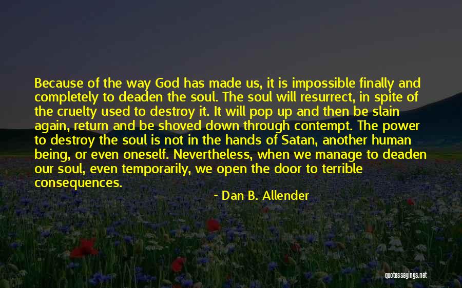 Crossing The Rainbow Bridge Quotes By Dan B. Allender Crossing The Rainbow Bridge Quotes By Dan B. Allender