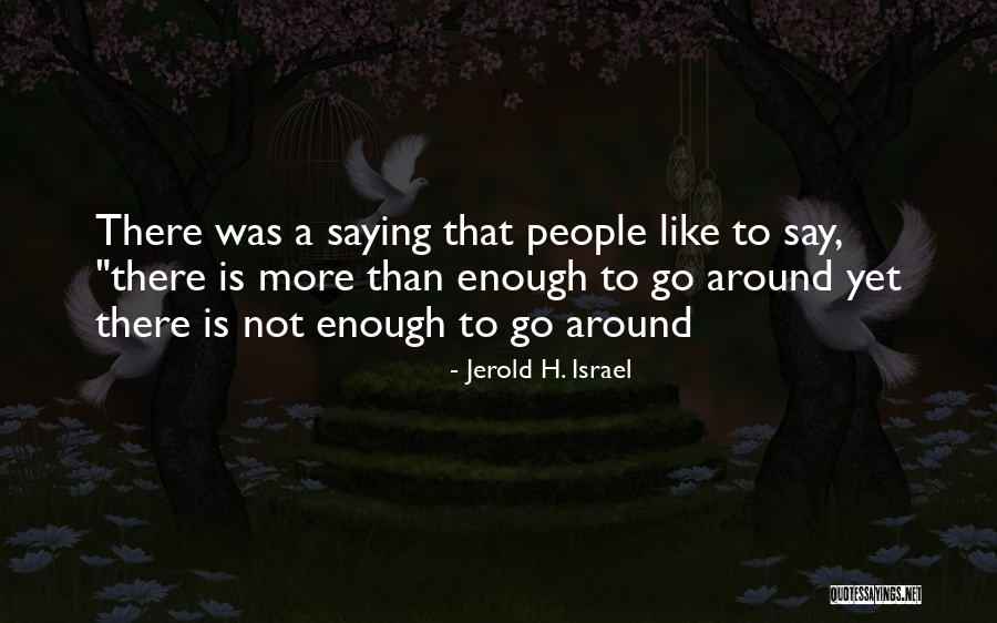 Crossroad In Life Quotes By Jerold H. Israel Crossroad In Life Quotes By Jerold H. Israel