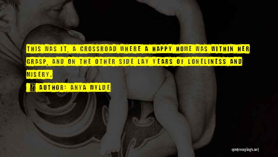 Crossroad Quotes By Anya Wylde