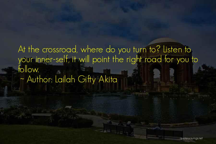 Crossroad Quotes By Lailah Gifty Akita