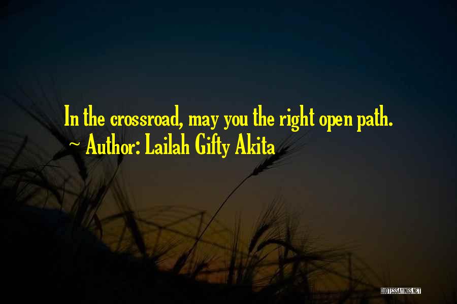 Crossroad Quotes By Lailah Gifty Akita