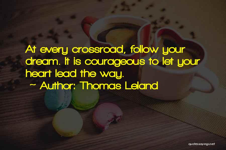 Crossroad Quotes By Thomas Leland