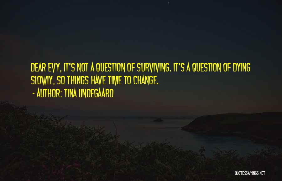 Crossroad Quotes By Tina Lindegaard