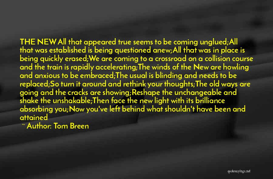 Crossroad Quotes By Tom Breen