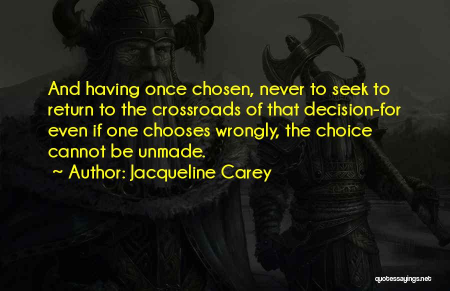 Crossroads Inspirational Quotes By Jacqueline Carey