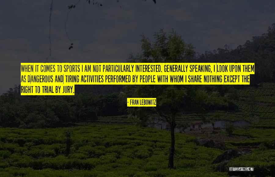 Crosstalk Quotes By Fran Lebowitz Crosstalk Quotes By Fran Lebowitz