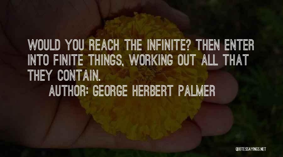 Crosswise Cut Quotes By George Herbert Palmer