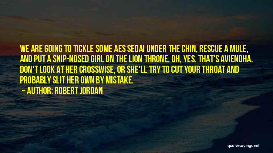 Crosswise Cut Quotes By Robert Jordan