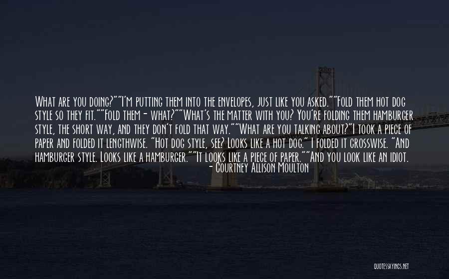 Crosswise Fold Quotes By Courtney Allison Moulton Crosswise Fold Quotes By Courtney Allison Moulton