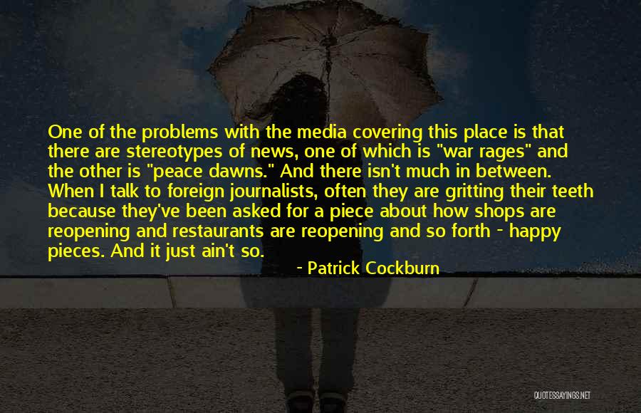Crosswise Grain Quotes By Patrick Cockburn Crosswise Grain Quotes By Patrick Cockburn