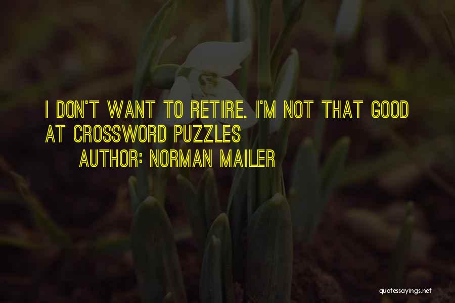 Crossword Puzzles Quotes By Norman Mailer