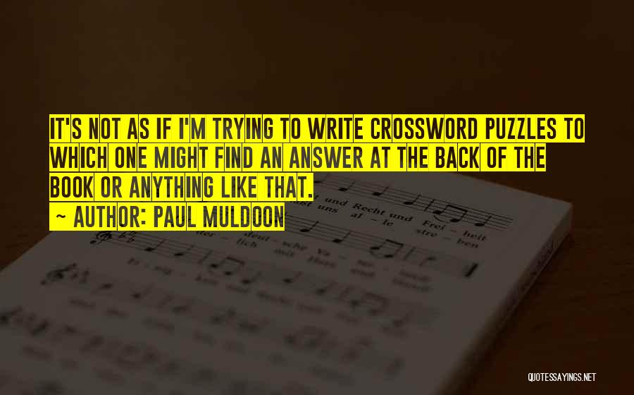 Crossword Puzzles Quotes By Paul Muldoon