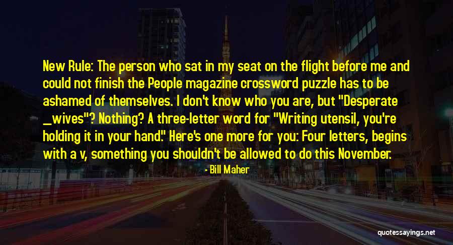 Crossword Quotes By Bill Maher