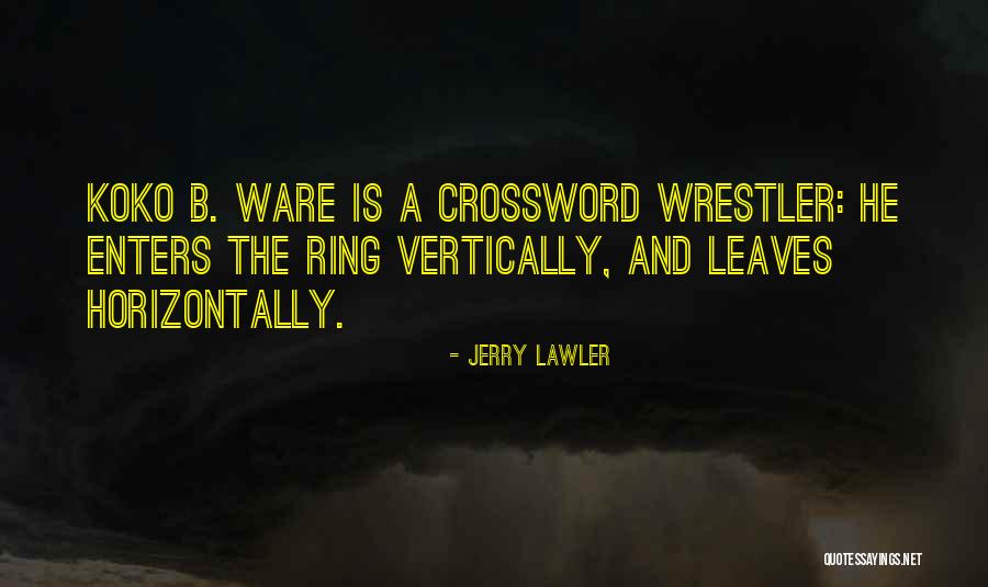 Crossword Quotes By Jerry Lawler