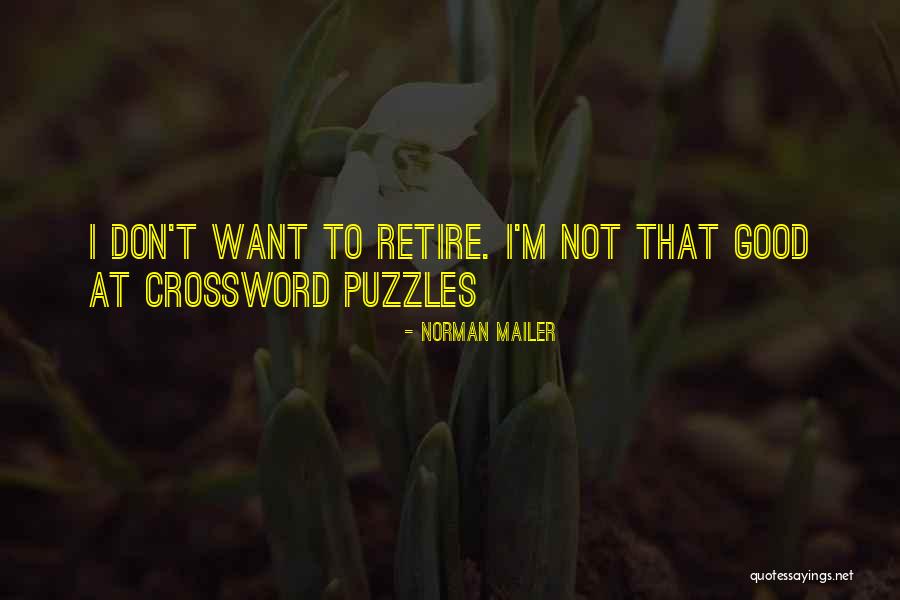 Crossword Quotes By Norman Mailer