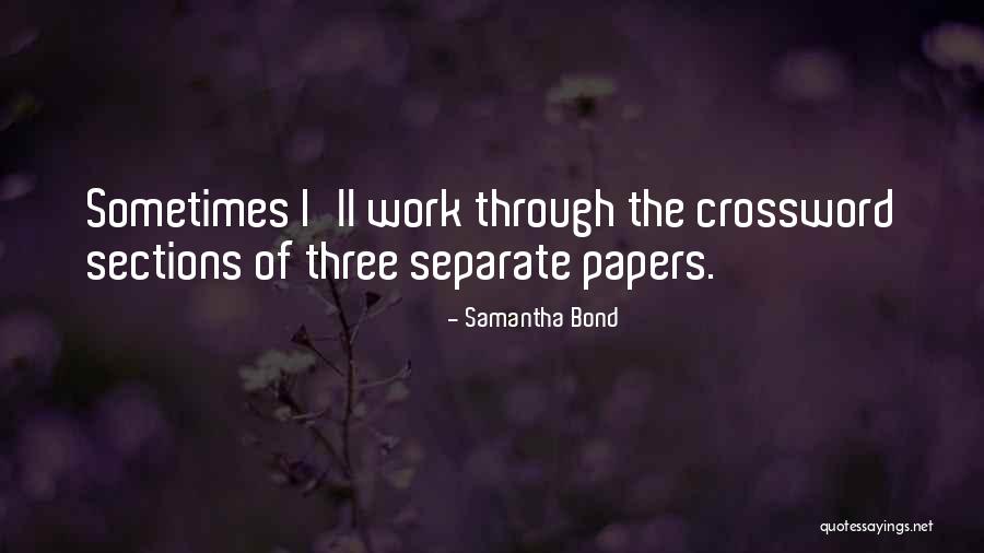 Crossword Quotes By Samantha Bond