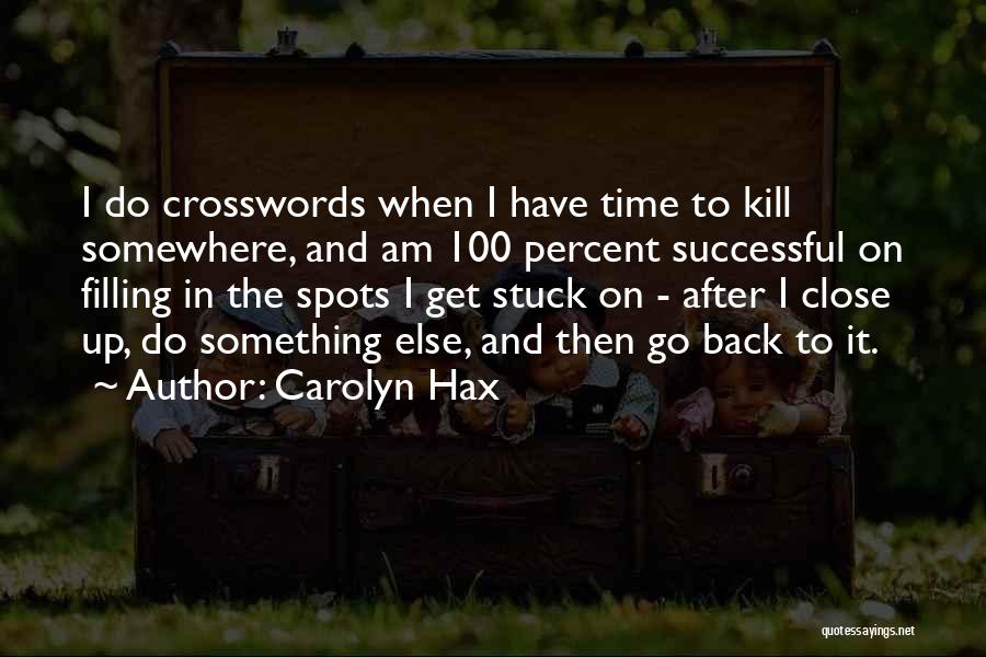 Crosswords Quotes By Carolyn Hax