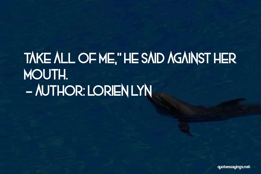 Croton Quotes By Lorien Lyn