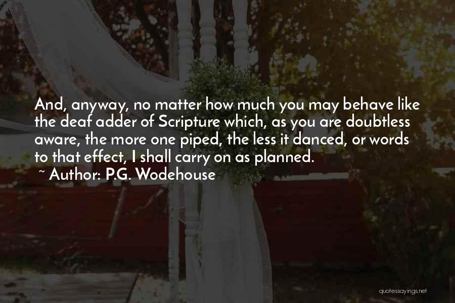 Croton Quotes By P.G. Wodehouse