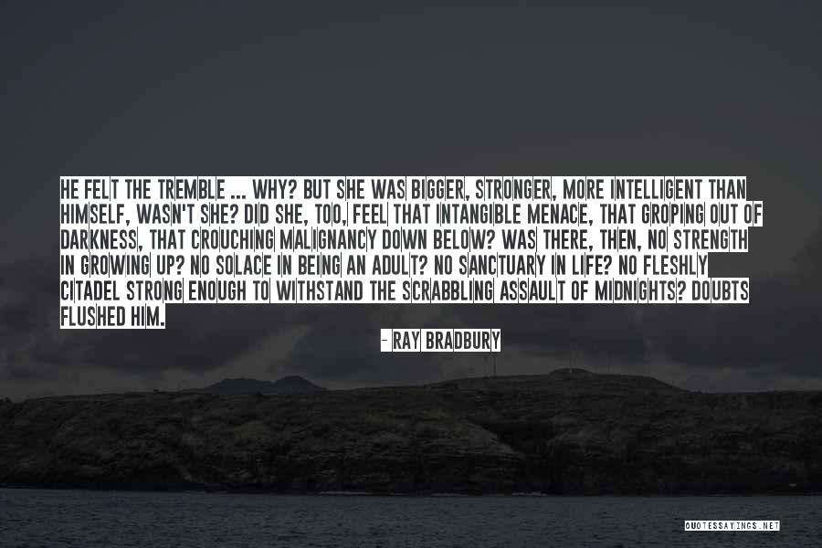 Crouching Quotes By Ray Bradbury Crouching Quotes By Ray Bradbury