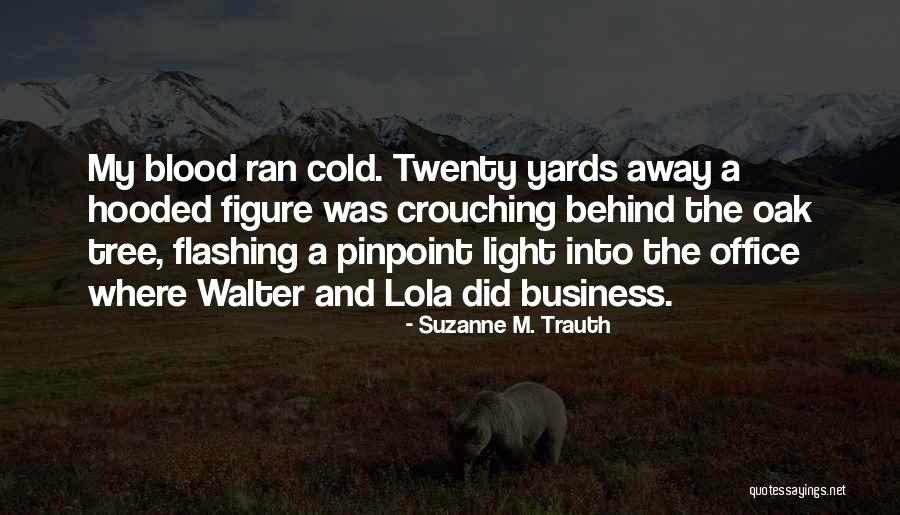Crouching Quotes By Suzanne M. Trauth Crouching Quotes By Suzanne M. Trauth